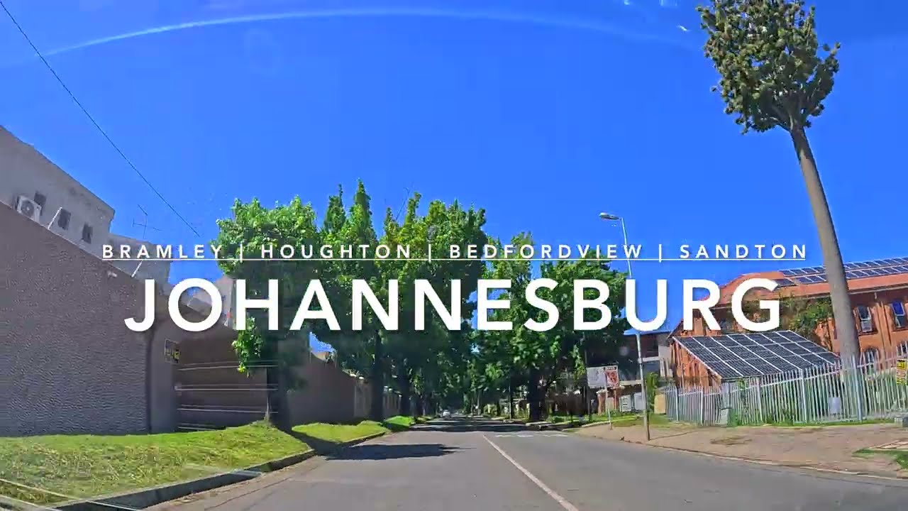 4K SCENIC 🚗 DRIVE | BRAMLEY&rarr;HOUGHTON&rarr;BEDFORDVIEW&rarr;SANDTON | 🇿🇦JOHANNESBURG City Drive