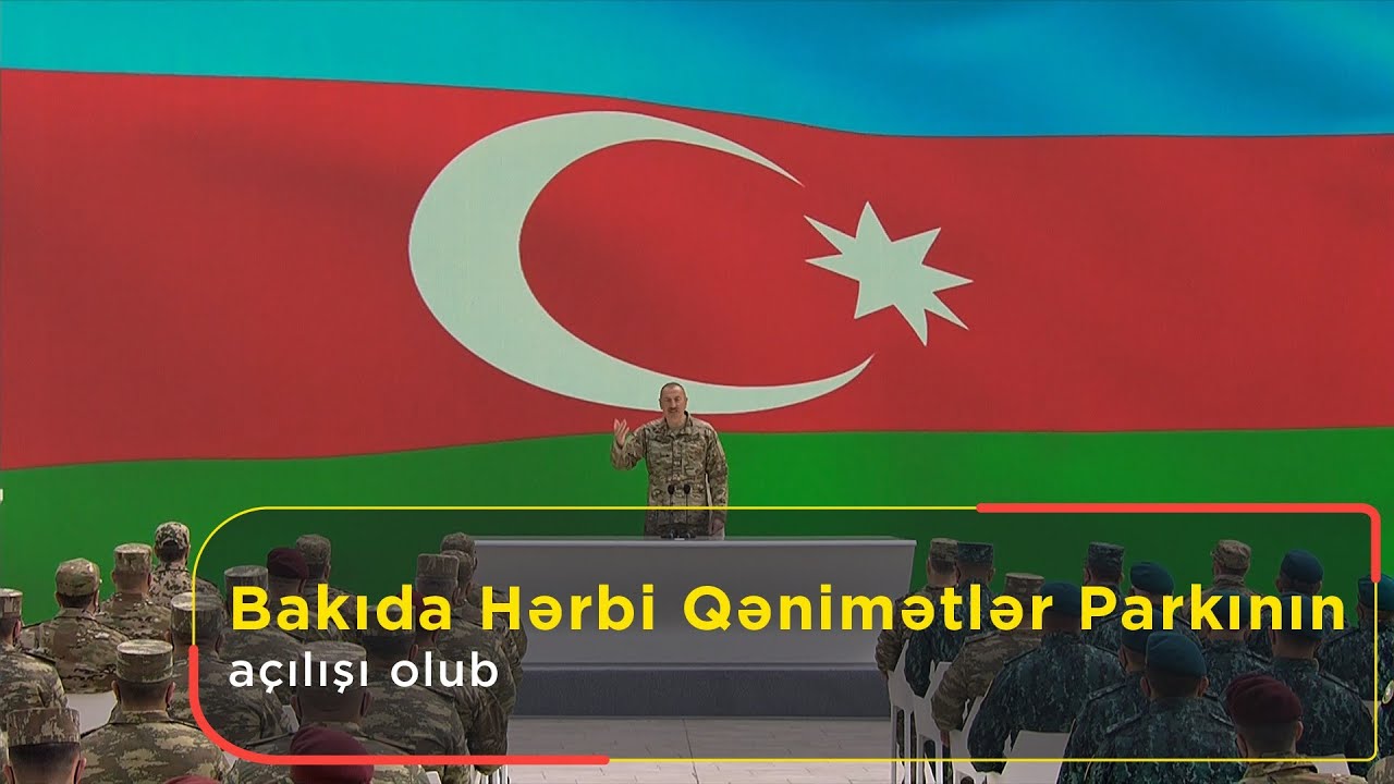 Bakıda Hərbi Qənimətlər Parkının açılışı olub