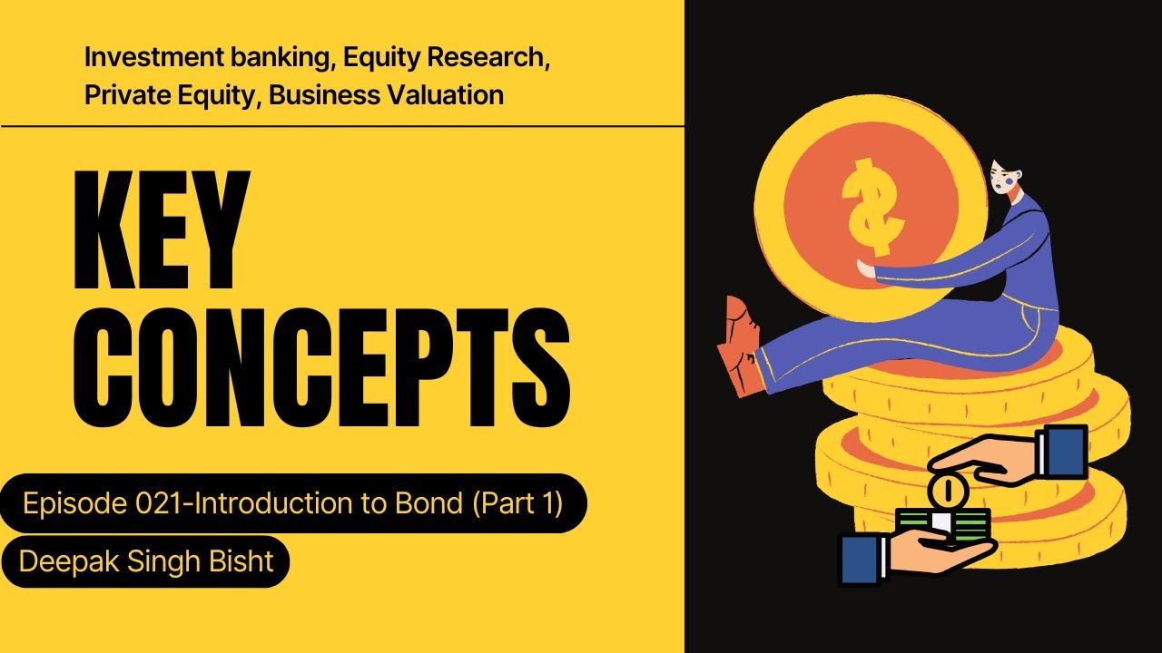 Key concepts Episode 021 Introduction to Bond Part 1