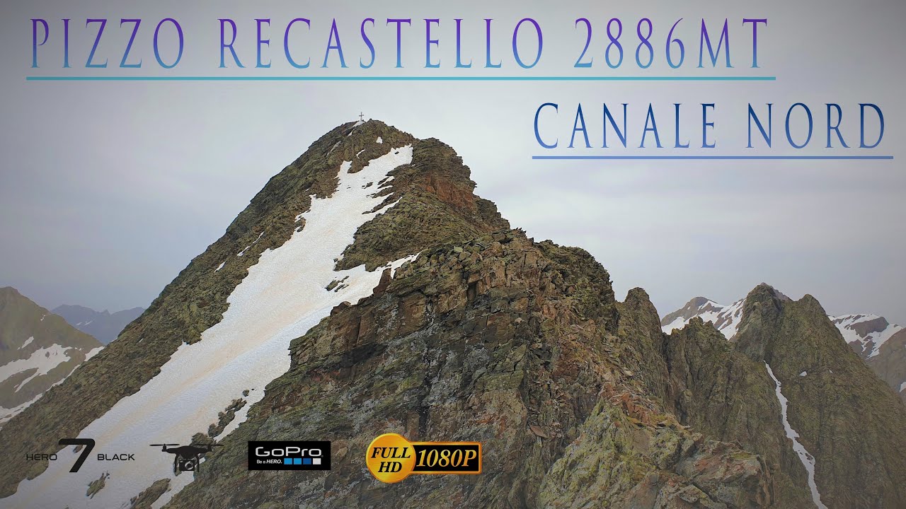 CANALE NORD PIZZO RECASTELLO! con drone 20/06/21