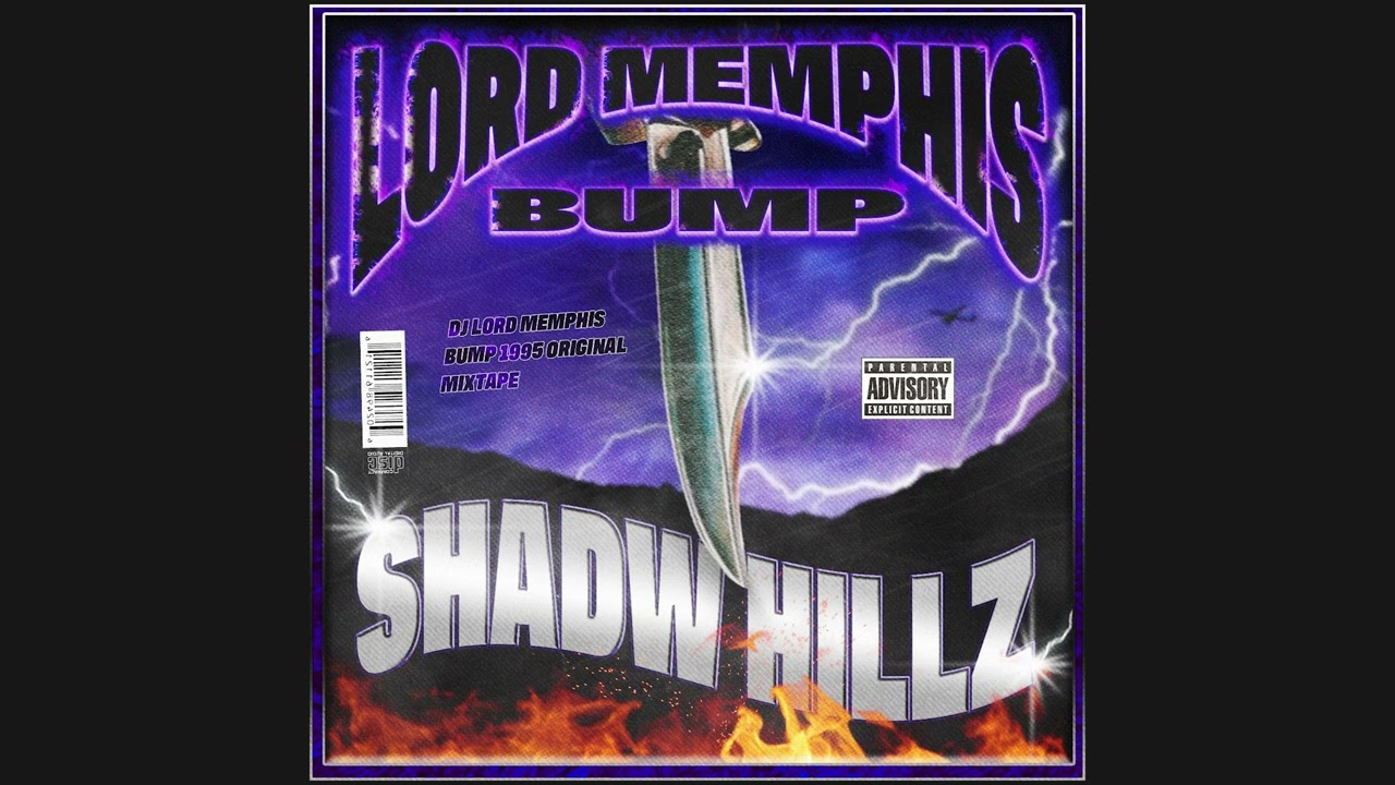 LORD MEMPHIS BUMP — SHADW HILLZ, 1995, Underground, phonk