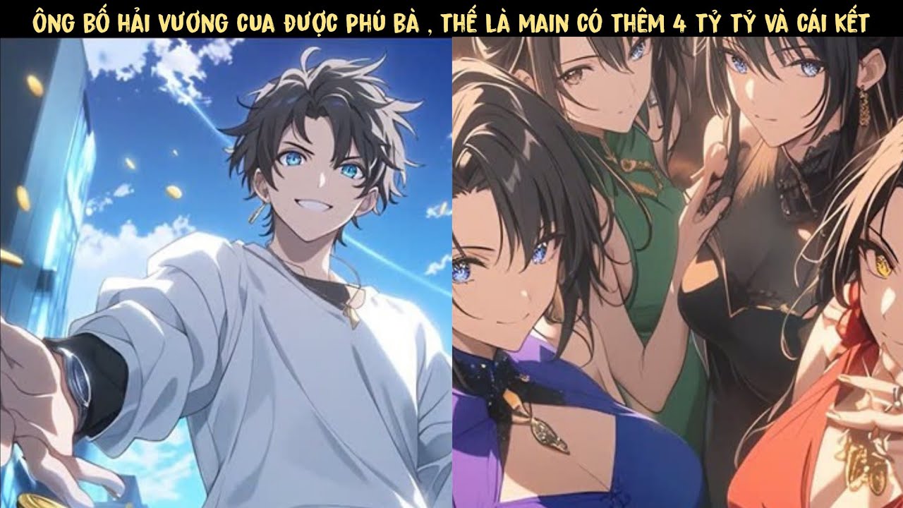 TẬP 1(1) - ÔNG BỐ CẶN BÃ CUA ĐƯỢC PHÚ BÀ , THẾ LÀ TÔI CÓ THÊM 4 CHỊ EM VÀ CÁI KẾT....