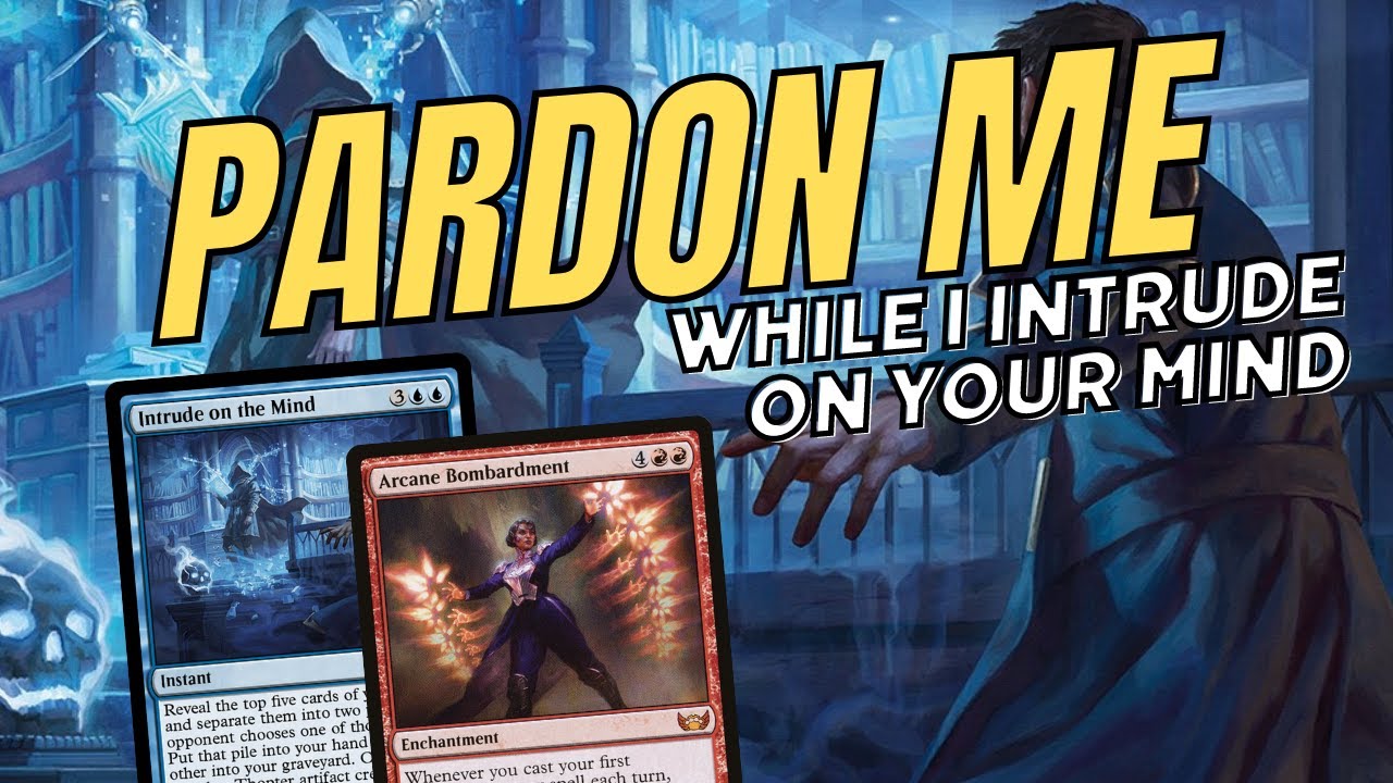 Intrude on the Mind with Arcane Bombardment 🔵🔴 MTG Arena standard
