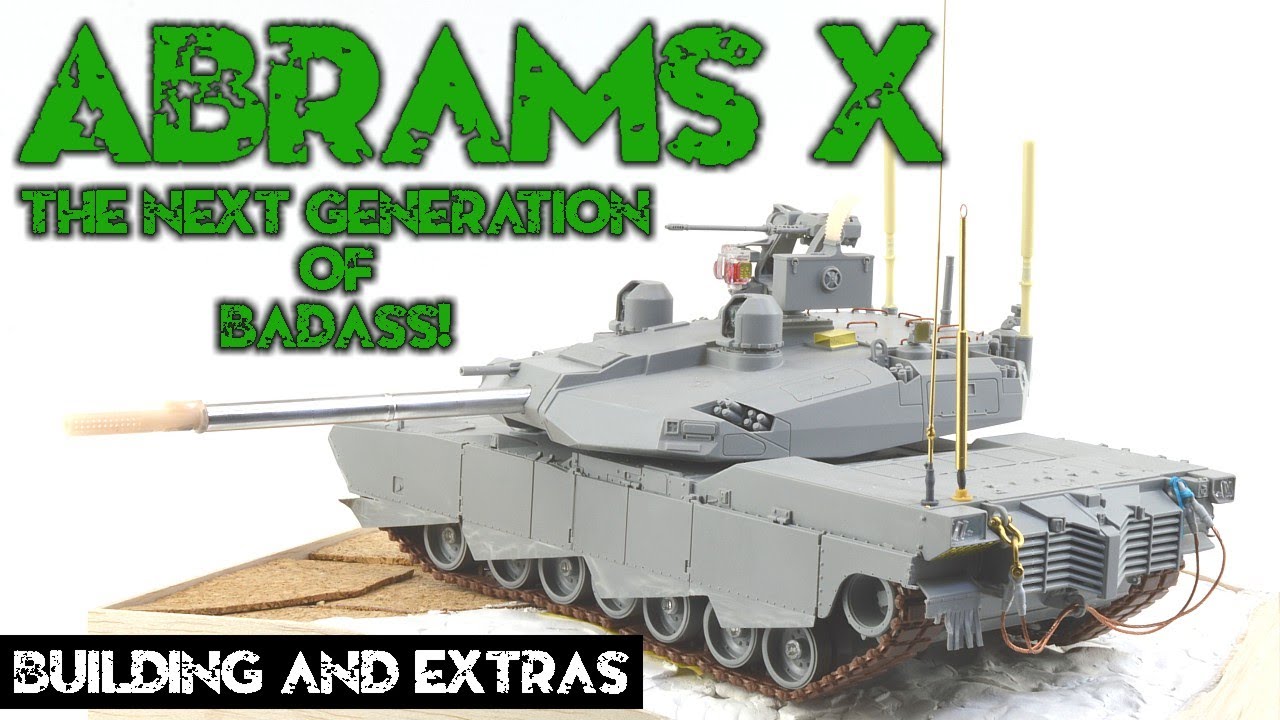 Abrams X - the next generation of badass! part 1