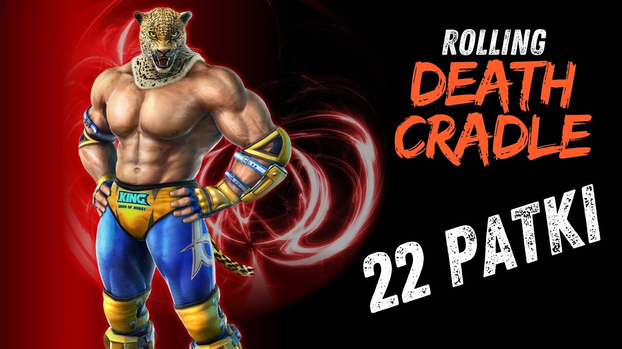 King's Rolling Death Cradle (22 Patki) - Easy Tutorial Tekken 8
