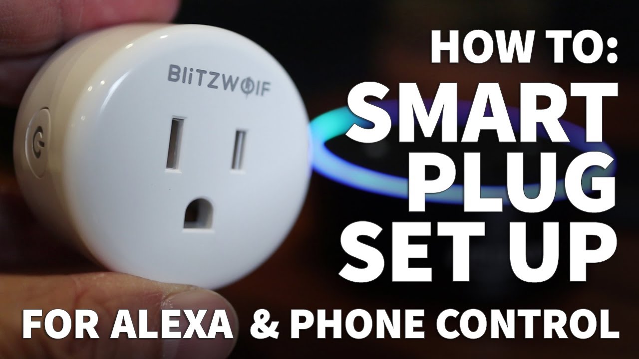 How to Set Up Smart Plug with Smartphone and Amazon Alexa &ndash; Blitzwolf BW-SHP1 Smart Plug Timer