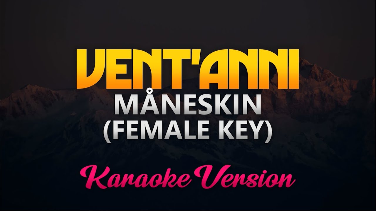 Måneskin - Vent'anni (Karaoke/Instrumental) (FEMALE KEY)