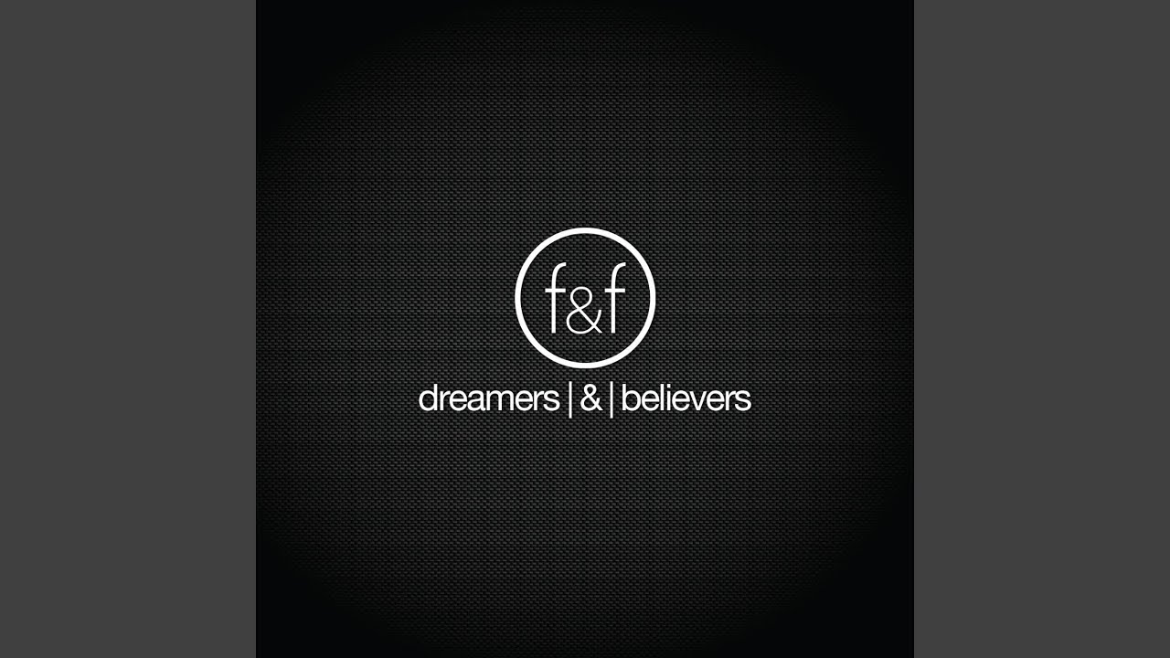 Dreamers & Believers