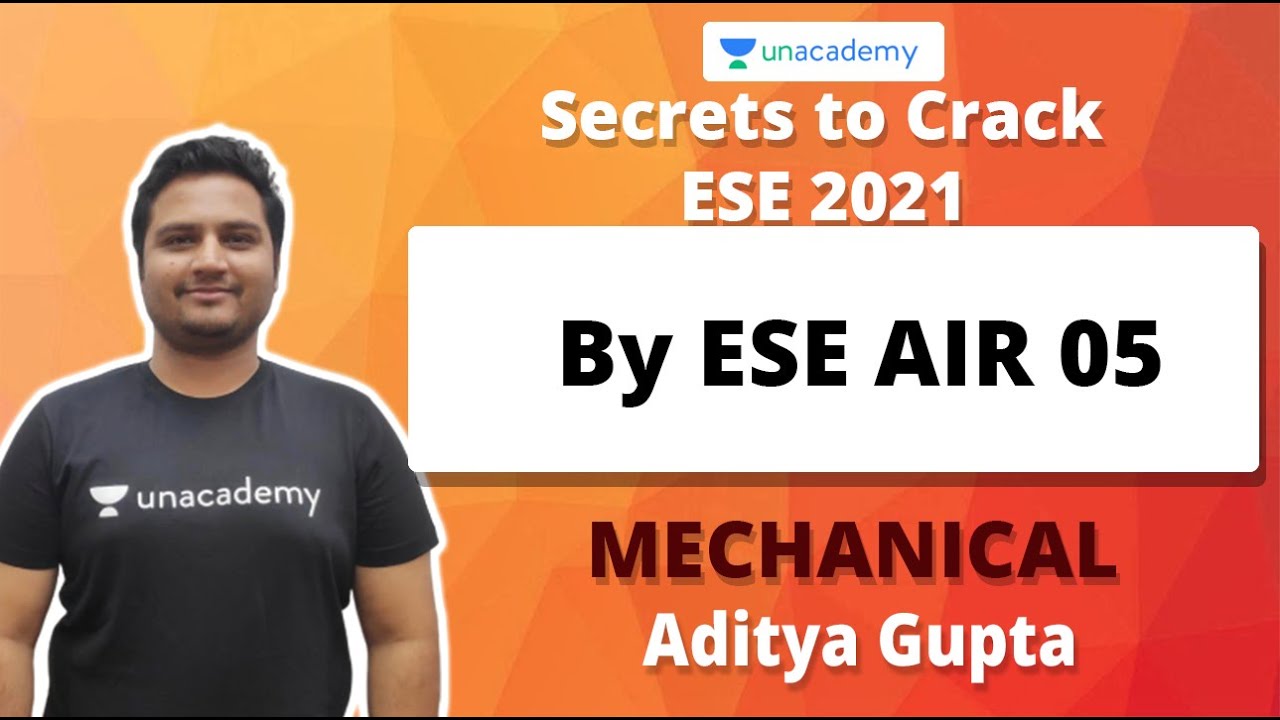 Secrets to Crack ESE 2021 | By ESE AIR 05 | Mechanical | Aditya Gupta