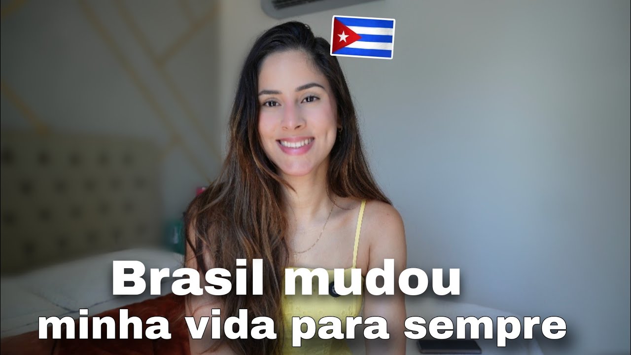 COMO O BRASIL MUDOU MINHA VIDA ?