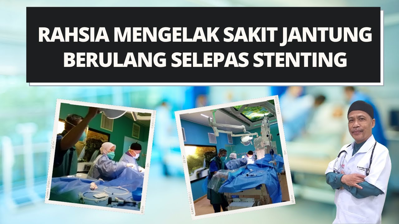 RAHSIA MENGELAK SAKIT JANTUNG BERULANG SELEPAS ANGIOPLASTY