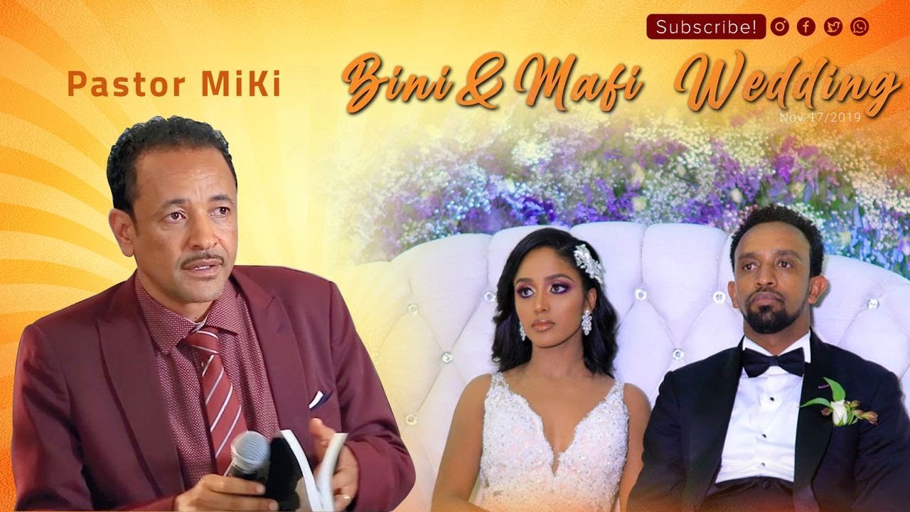 አስገራሚ የፓስተር ሚኪ ስብከት በነቢኒ እና ማፊ የሰርግ ስነ ስርአት ላይ