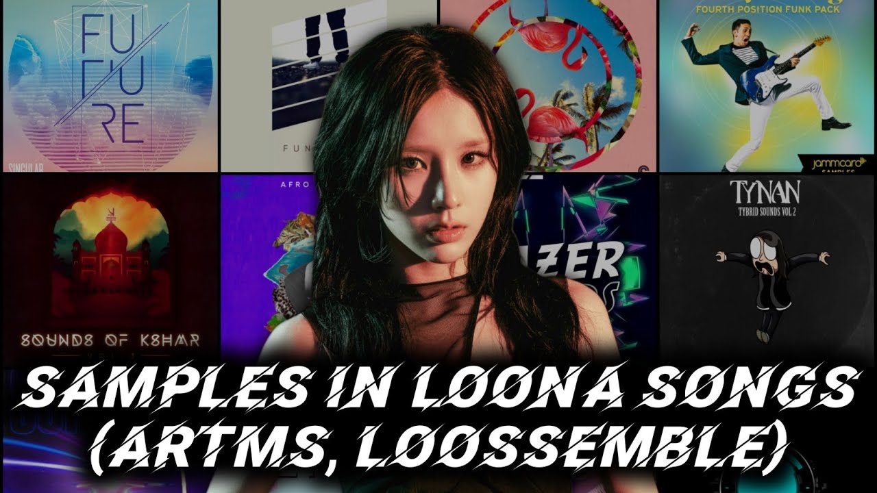 Samples/Interpolations in LOONA (ODD EYE CIRCLE, ARTMS, Loossemble) Songs