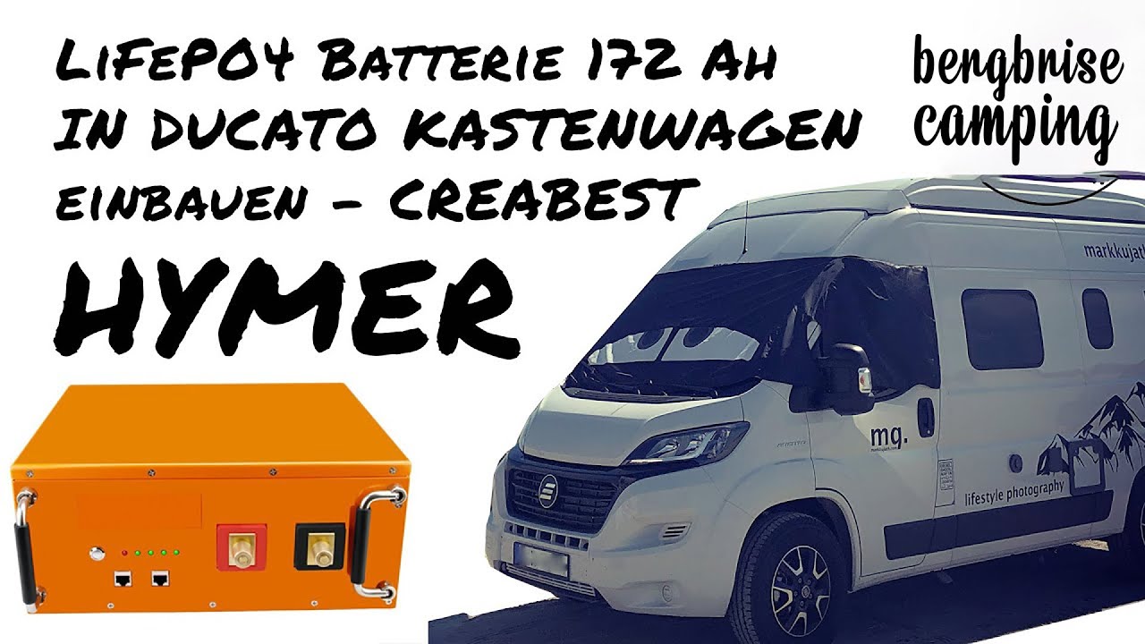 CREABEST LIFEPO4 Lithium Batterie im Ducato / HYMER Kastenwagen 172AH incl. Gutschein 6% Rabatt