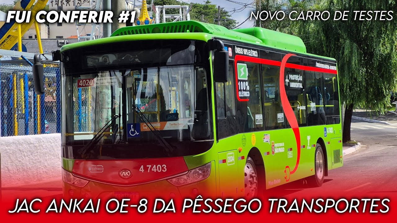 [FUI CONFERIR #1] 4 7403 - Jac Ankai OE-8 em testes pela Pêssego Transportes 