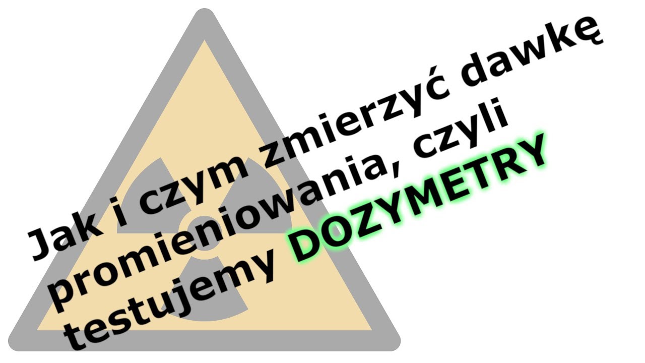 Film o dozymetrach. Tych dobrych, działających. 3,6 R/h to 