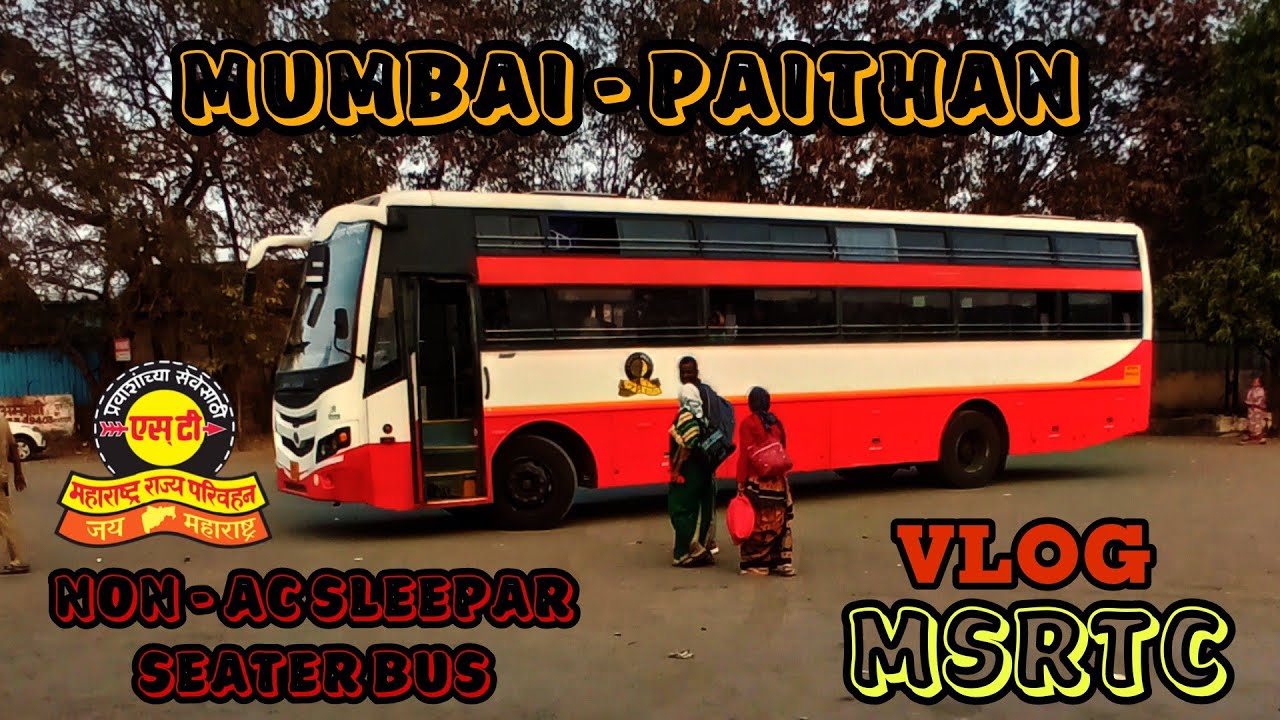MSRTC NON AC SLEEPAR SEATER BUS MUMBAI PAITHAN AT AHMEDNAGAR BUS STAND