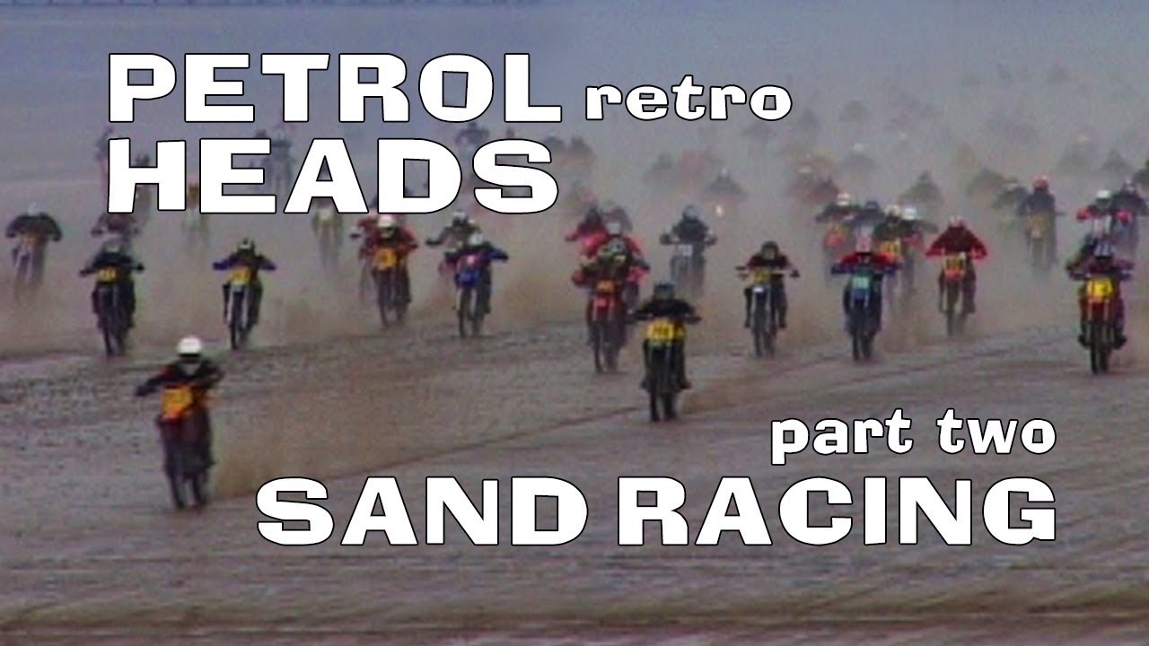 Sand Racing 'Gritty Chaos' Part 2 - Petrol Heads Retro
