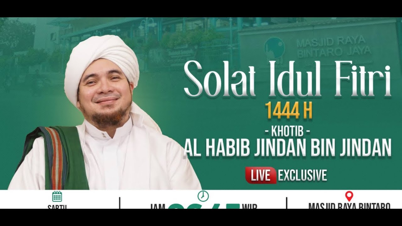 Habib Jindan | Sholat Ied Fitri Masjid Raya Bintaro Jaya
