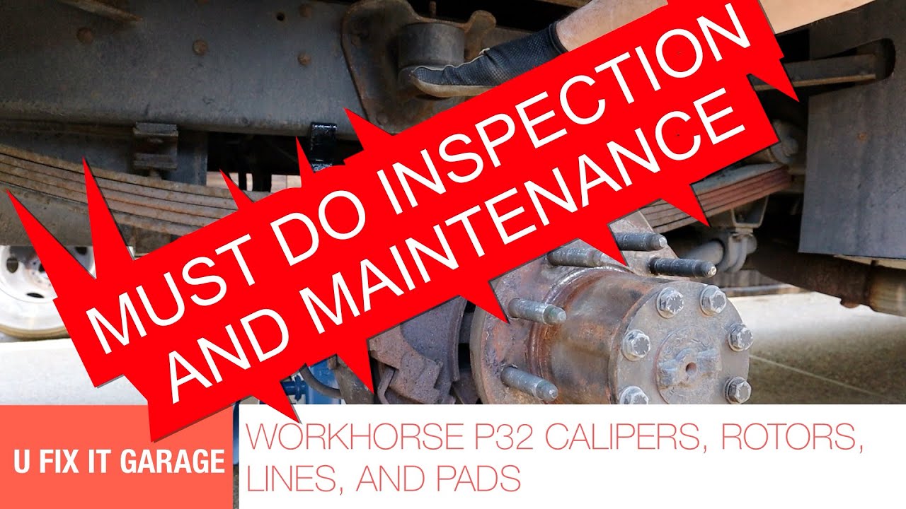 Workhorse P32 Brakes - Video #2 - Calipers, Rotors, Hoses, and Pads