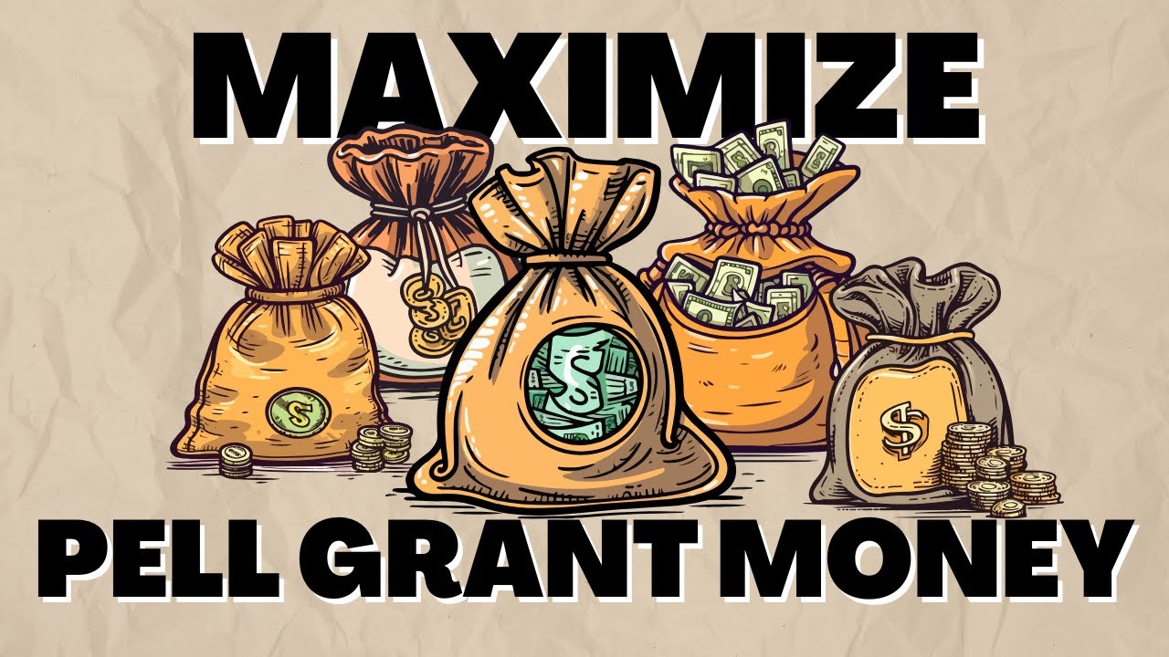 The ULTIMATE Guide to Maximize Pell Grant Money | Pell Grant Requirements