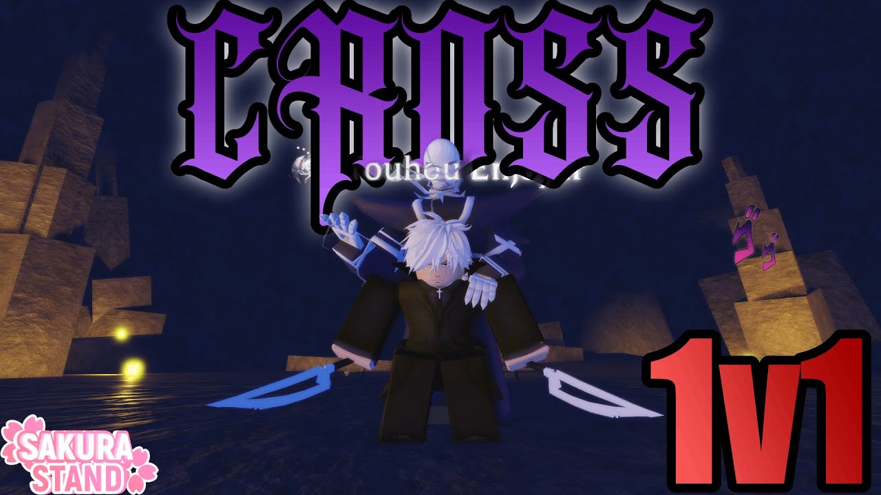 【 Sakura Stand 】The Cross 1v1 Experience Part 2.