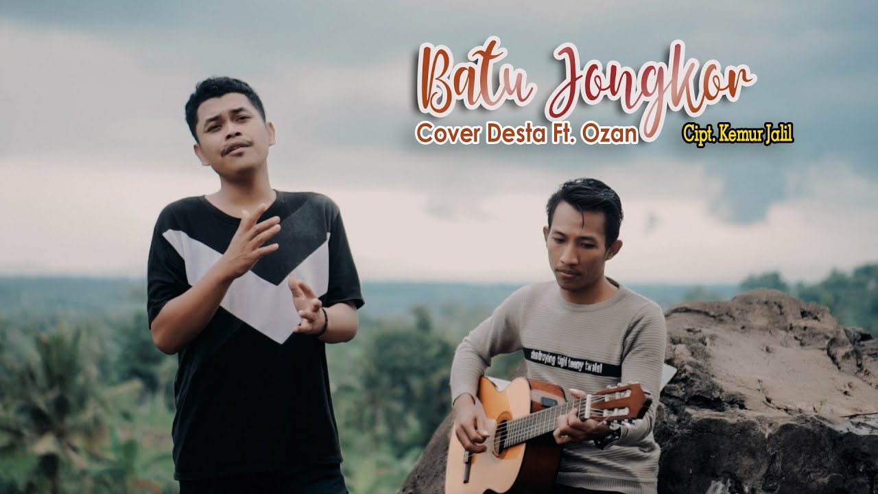 Batu Jongkor - Desta Ft Ozan (Cover Versi Akustik)