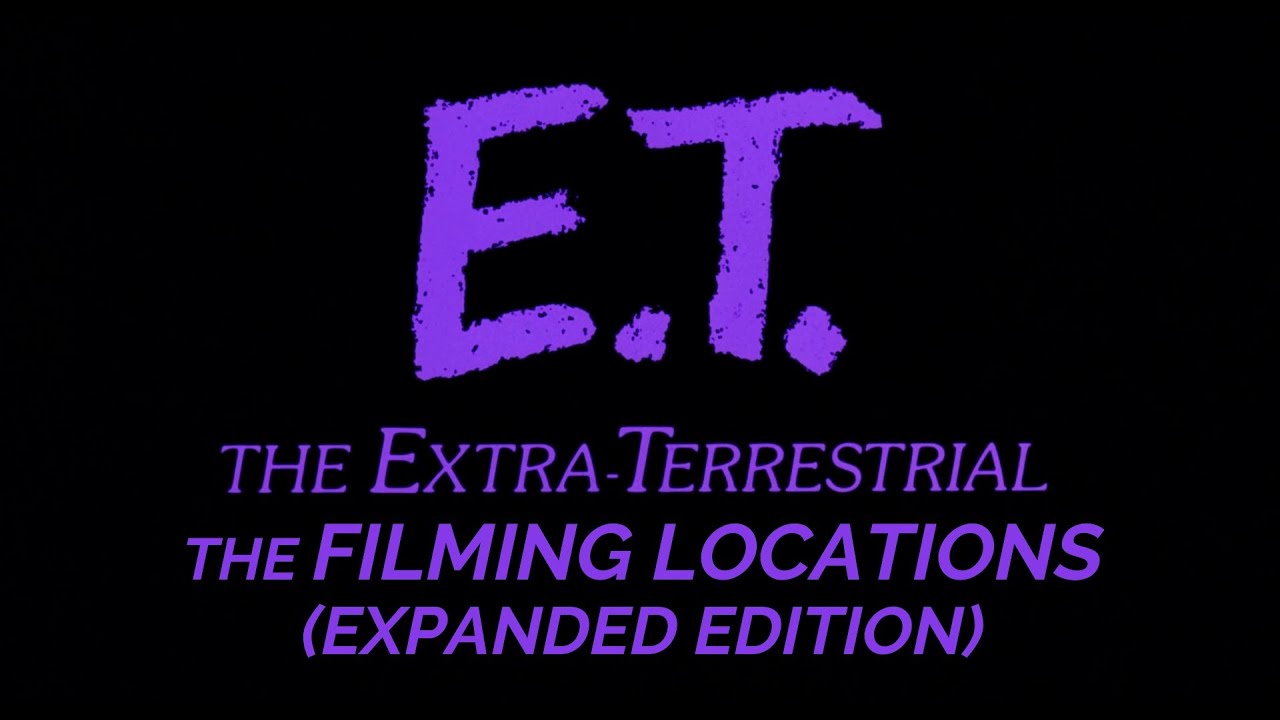 E.T. The Extra-Terrestrial (1982) - The Filming Locations (Expanded Edition)