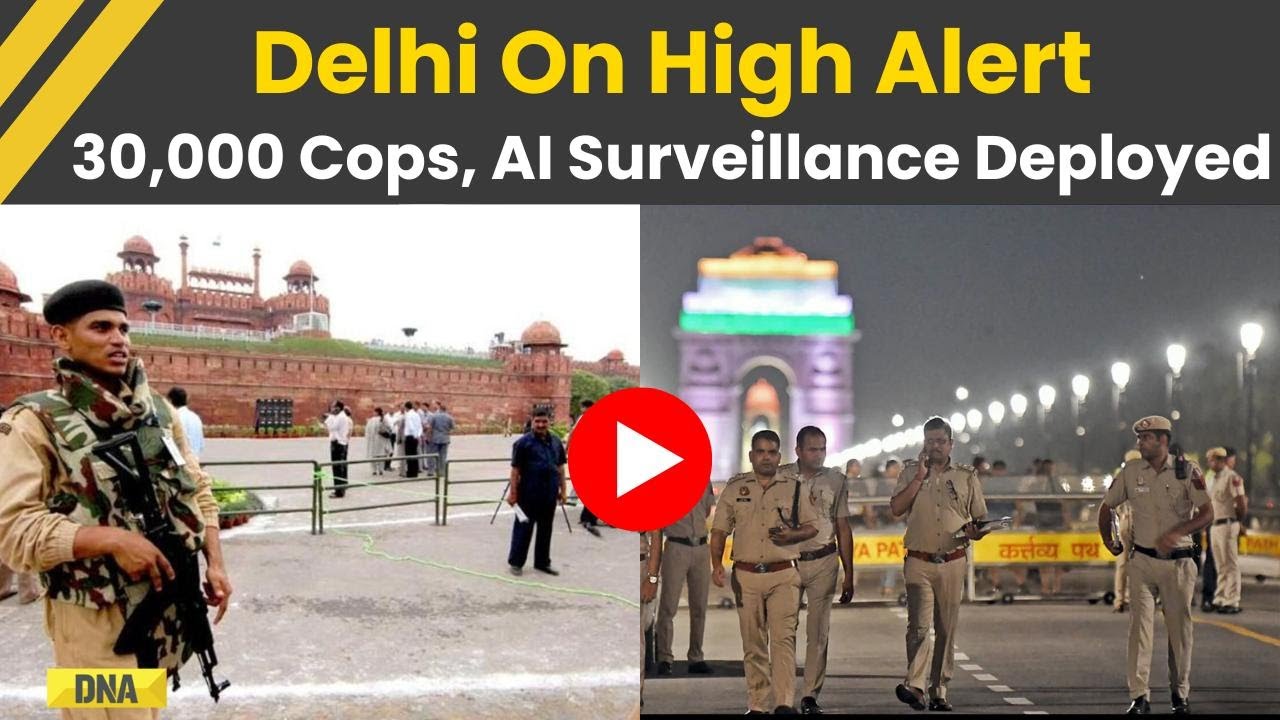 Republic Day 2026: 30,000 Police, AI Surveillance Deployed As Delhi Remains On High Alert | News