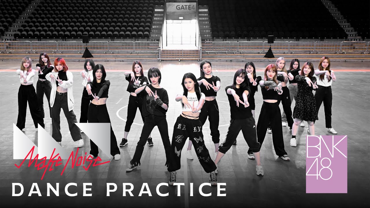 【Dance Practice】Make noise / BNK48