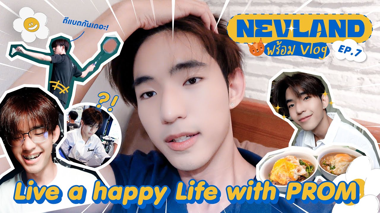 NEVLAND ㋛ EP.7 l Live a happy Life with PROM 💙🤗