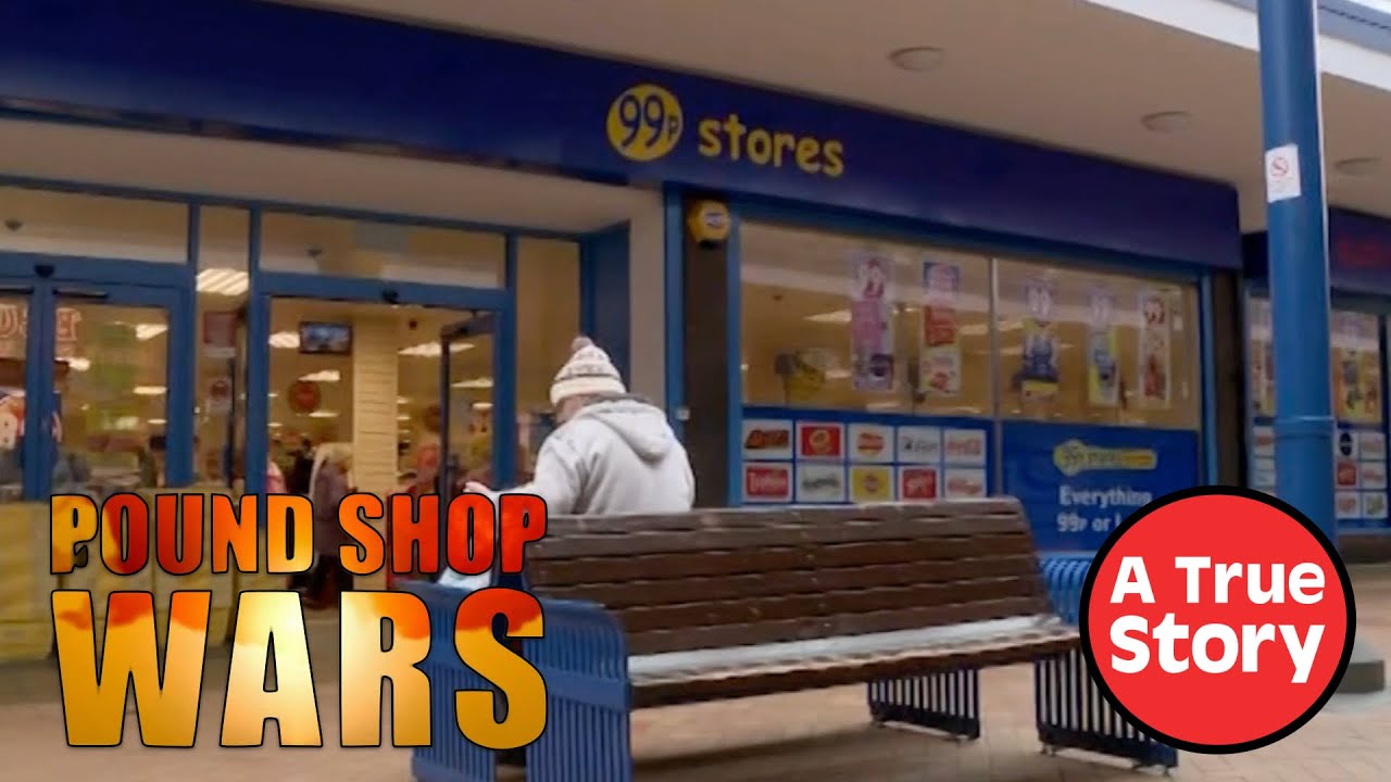 Forty New Shops: Pound Shop Wars S2E3 | A True Story