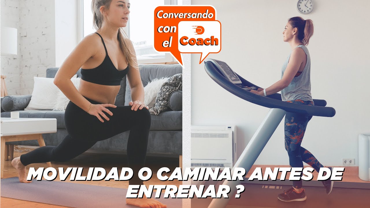 Calentamiento antes de entrenar – ¿Caminadora o movilidad?
