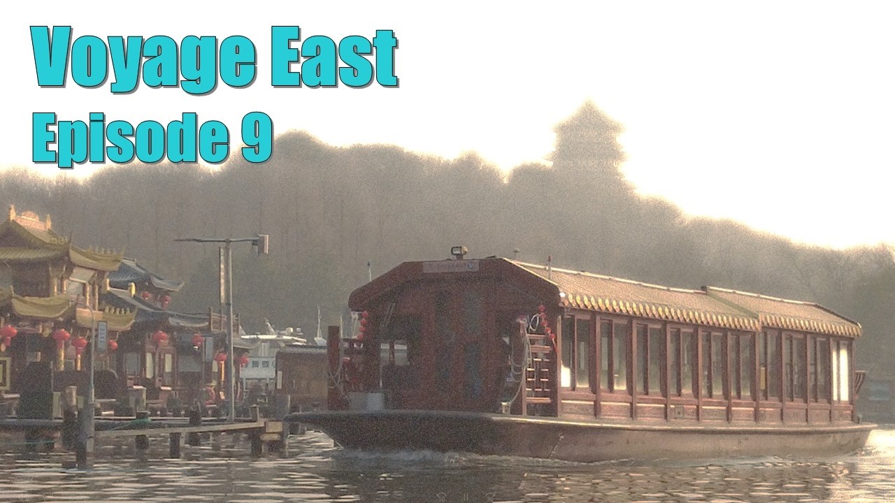 Voyage East Part 9: Sir John Barrow 'Travels in China' Grand Canal and West Lake, Hangzhou