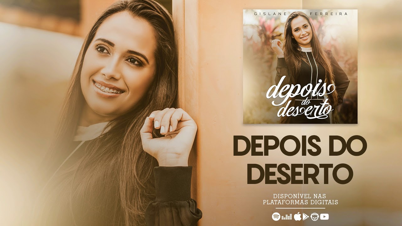 Depois do Deserto - Gislane Ferreira | CD Depois do Deserto