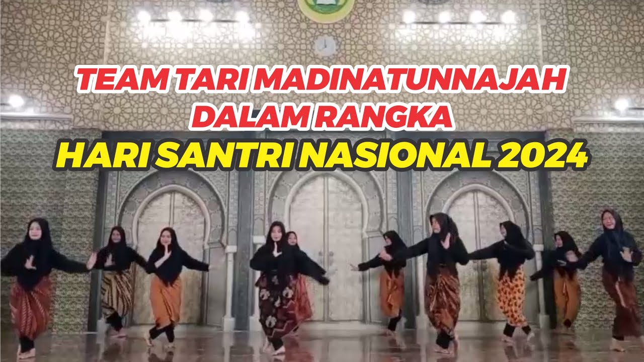PERSEMBAHAN TEAM TARI DALAM RANGKA HARI SANTRI NASIONAL 2024 || MADINATUNNAJAH TANGSEL