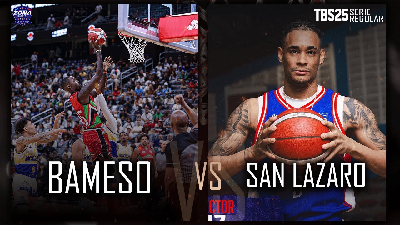 SAN LAZARO VS BAMESO - SERIE REGULAR - TBS 2025