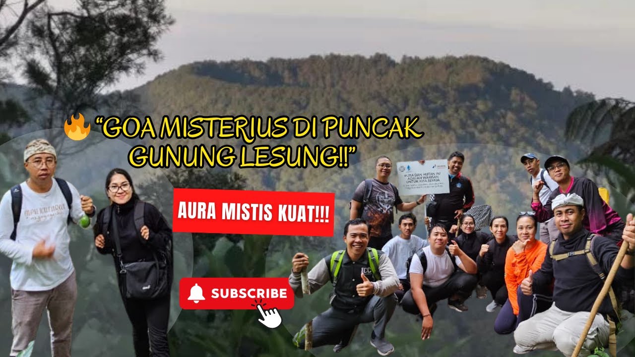 MENDAKI GUNUNG LESUNG | MISTERI GOA NAGA LOKA YANG TEMBUS KE PURA LABUAN AJI