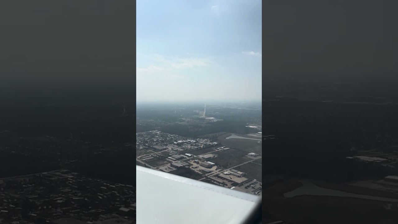 Flying and landing into Houston 