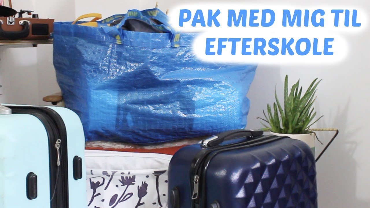 PAK MED MIG TIL EFTERSKOLE
