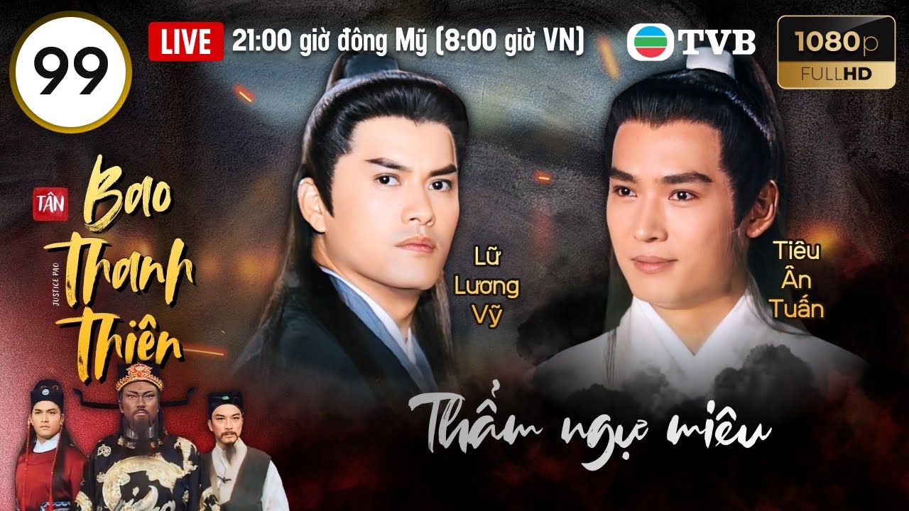 Phim TVB lồng tiếng Tân Bao Thanh Thiên (Justice Pao) 99/160 | Kim Siêu Quần, Lữ Lương Vỹ | 1995