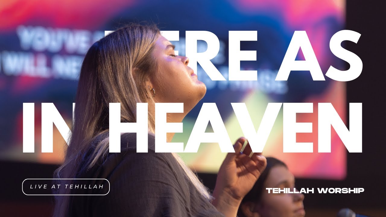 Here As In Heaven + Our Father [Spontaneous] (Live) by Bethel Music | Tehillah Worship