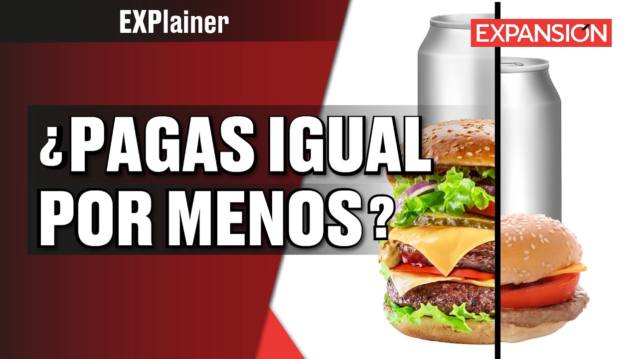 &iquest;QU&Eacute; ES la REDUFLACI&Oacute;N y POR QU&Eacute; hace que tu DESPENSA RINDA MENOS? | EXPlainer