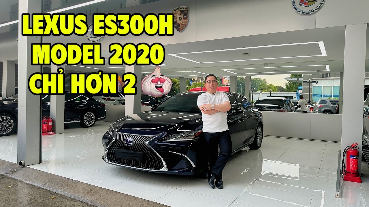LEXUS ES300H HYBRIDS MODEL 2020 | GIÁ 2 TỶ xxx TRIỆU | TUẤN 0917.117.697
