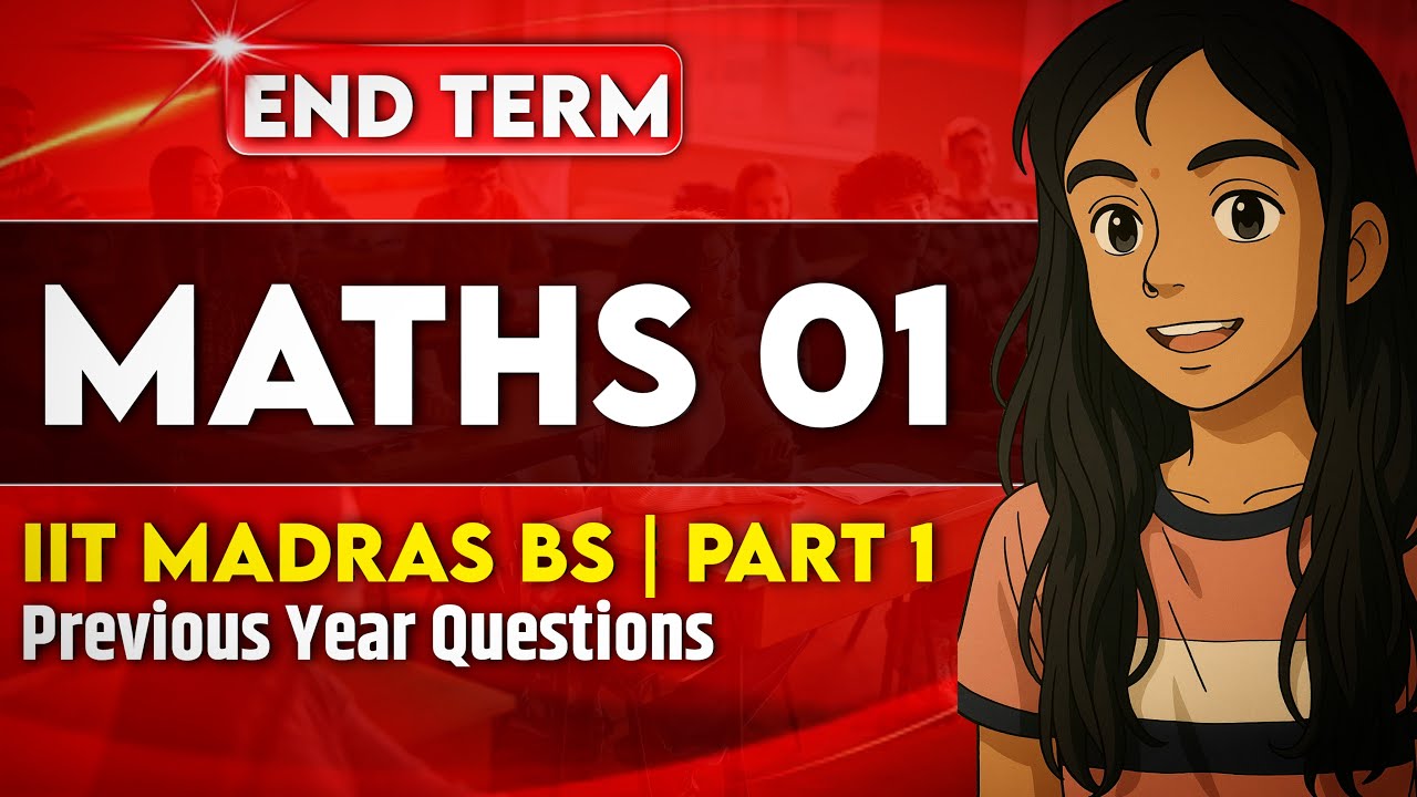 Maths 01 pyq ( part 1)|| End term pyq || IIT Madras BS Degree