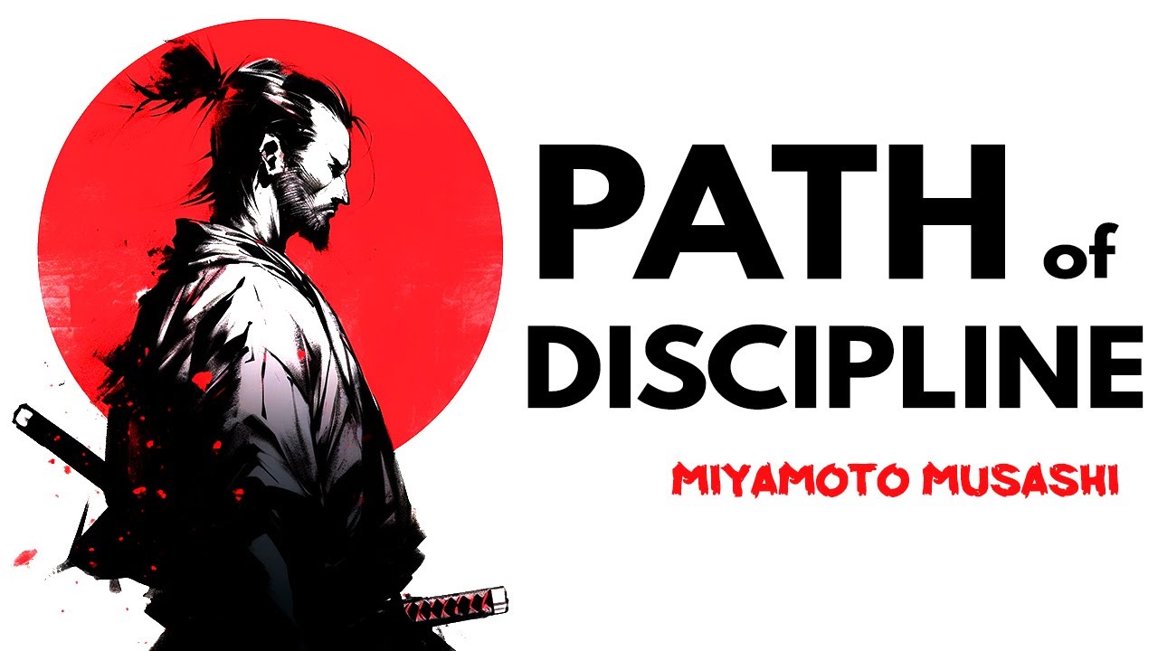 Samurai Secrets to Self-Discipline (Way of the Warrior) | Miyamoto Musashi