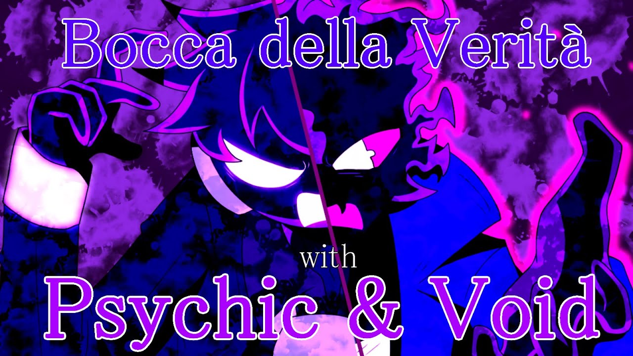 【fnf手描き静止画MAD】ボッカデラベリタ / Bocca della Verità with Psychic & Void【vs Psychic】【vs Void】