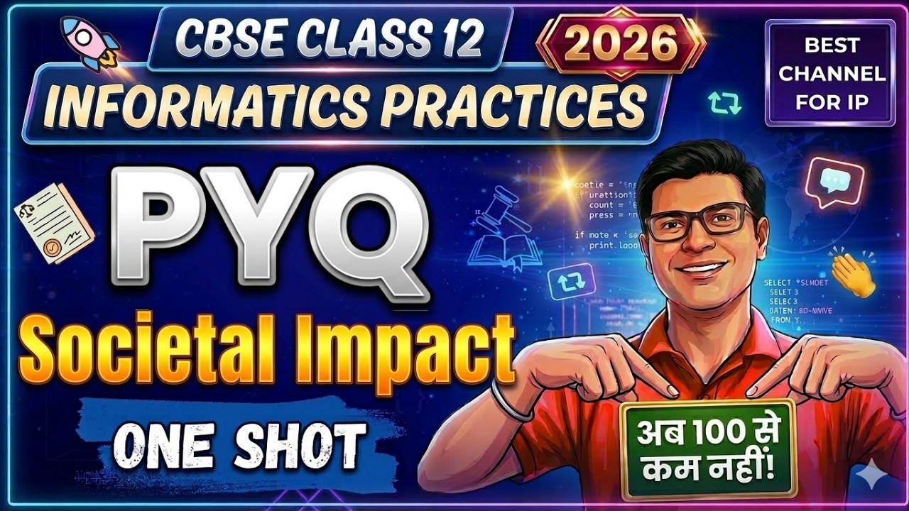 PYQ Societal Impact 🔥 | Class 12 IP 2026 | Most Important Questions | Score 100/100