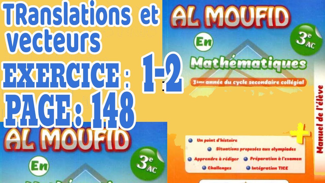 Al moufid en mathématique 3AC page 148 exercice 1-2 chapitre translations et vecteurs