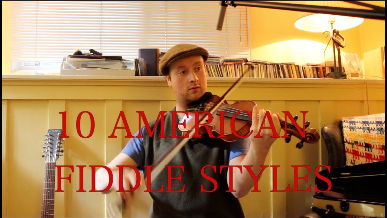 10 American Fiddle Styles